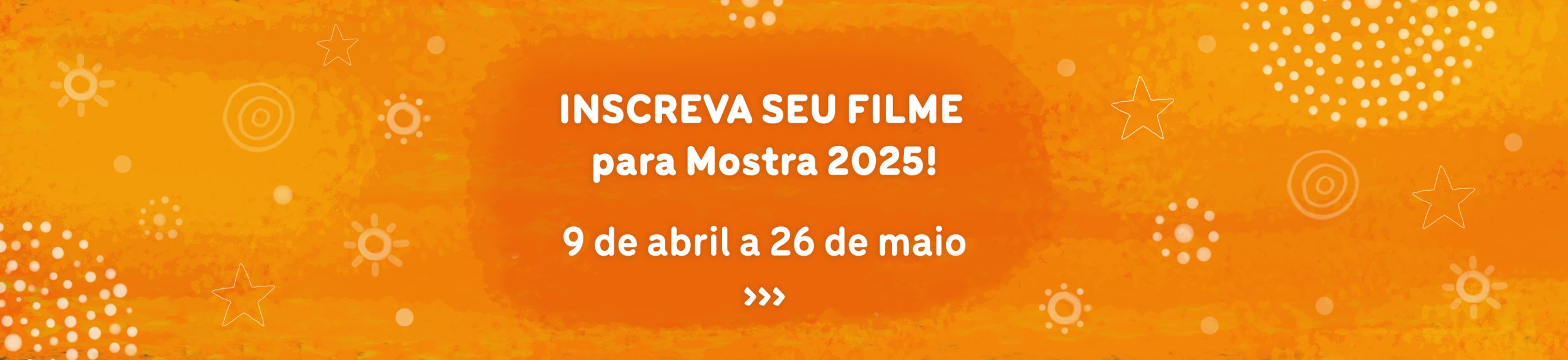 Inscreva seu filme para a Mostra 2025! Nove de abril a vinte e seis de maio